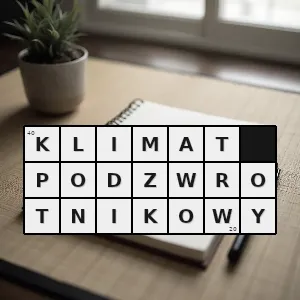 Hasło krzyżówkowe klimat o małej ilości opadów ma cechy klimatu gorącego i umiarkowanego - klimat podzwrotnikowy – rozwiązanie, synonimy, podpowiedzi i definicje krzyżówkowe